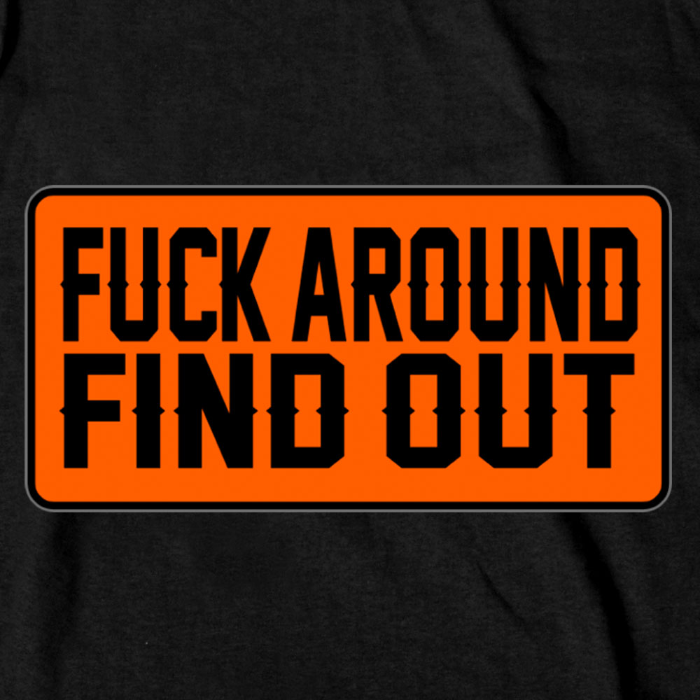Hot Leathers Men'sF*** Around Find Out T-Shirt GMS1504