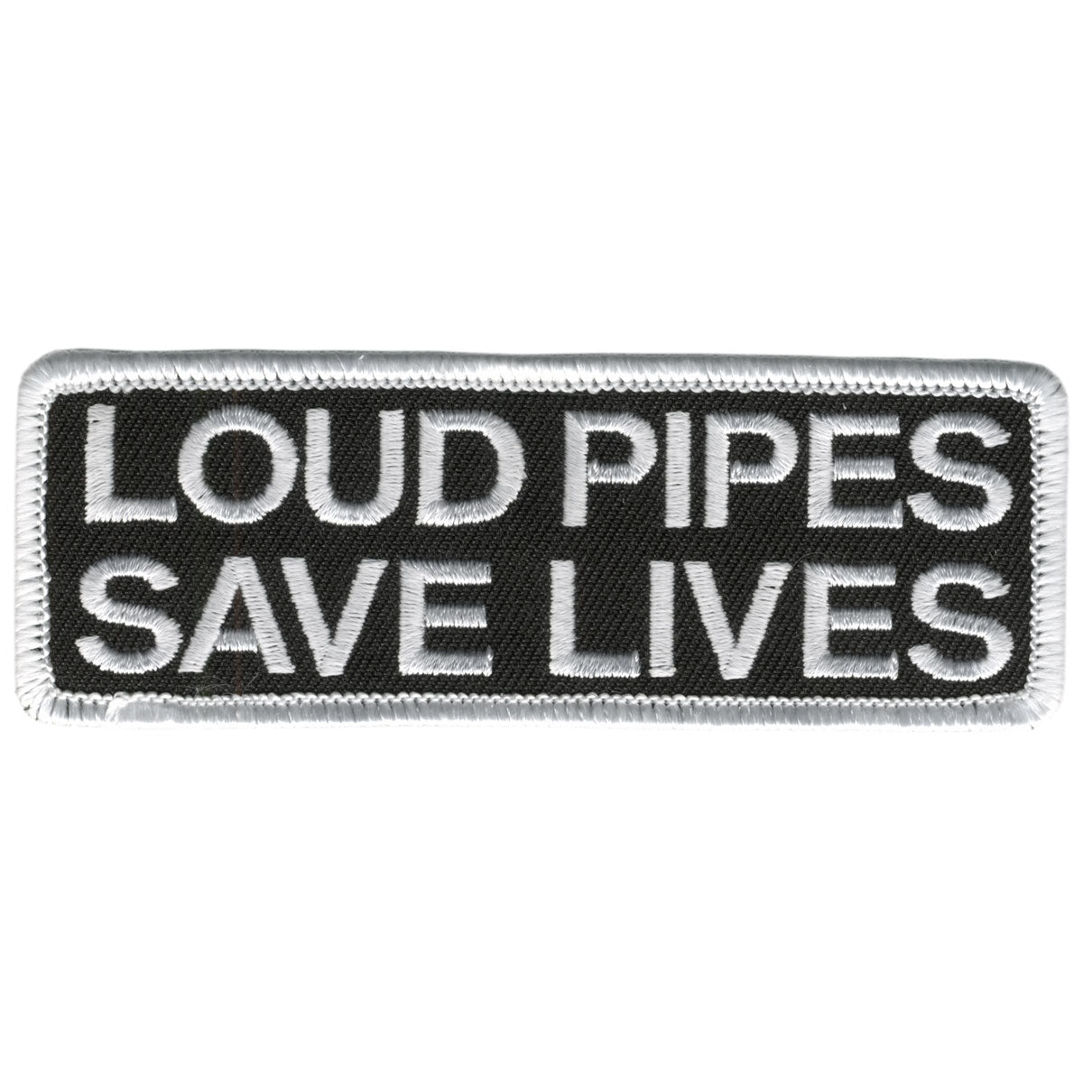 Hot Leathers Loud Pipes Save Lives 4" x 2" Patch PPL9055