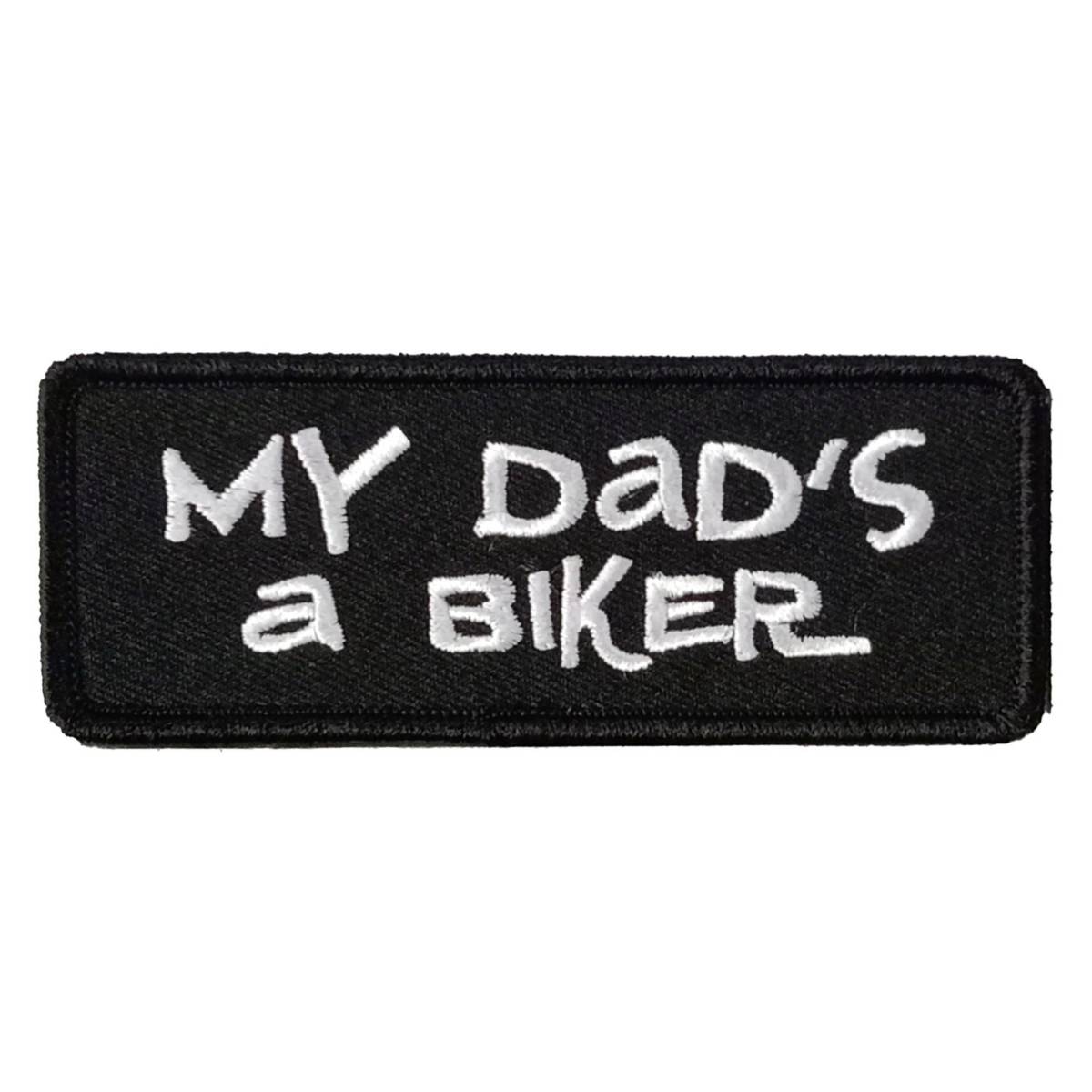 Hot Leathers Dads A Biker 4" X 1" Embroidered Patch PPL9120
