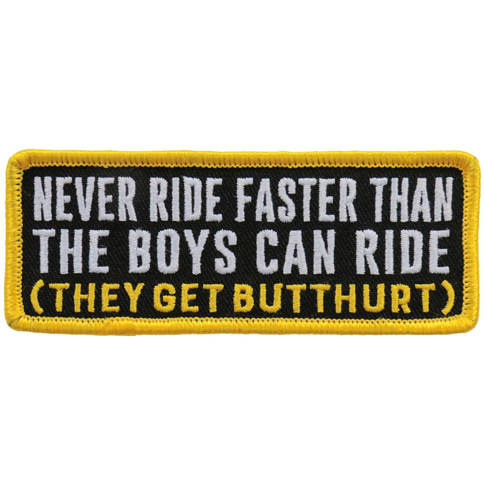 Hot Leathers Never Ride Faster Than The Boys Patch PPL9747