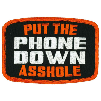 Hot Leather Put The Phone Down Asshole 4" X 3" Patch PPL9895