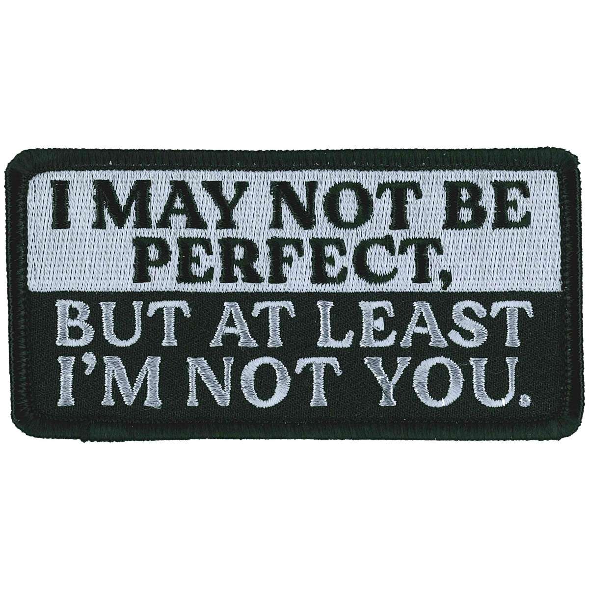 Hot Leathers I May Not Be Perfect 4" X 2" Patch PPL9924