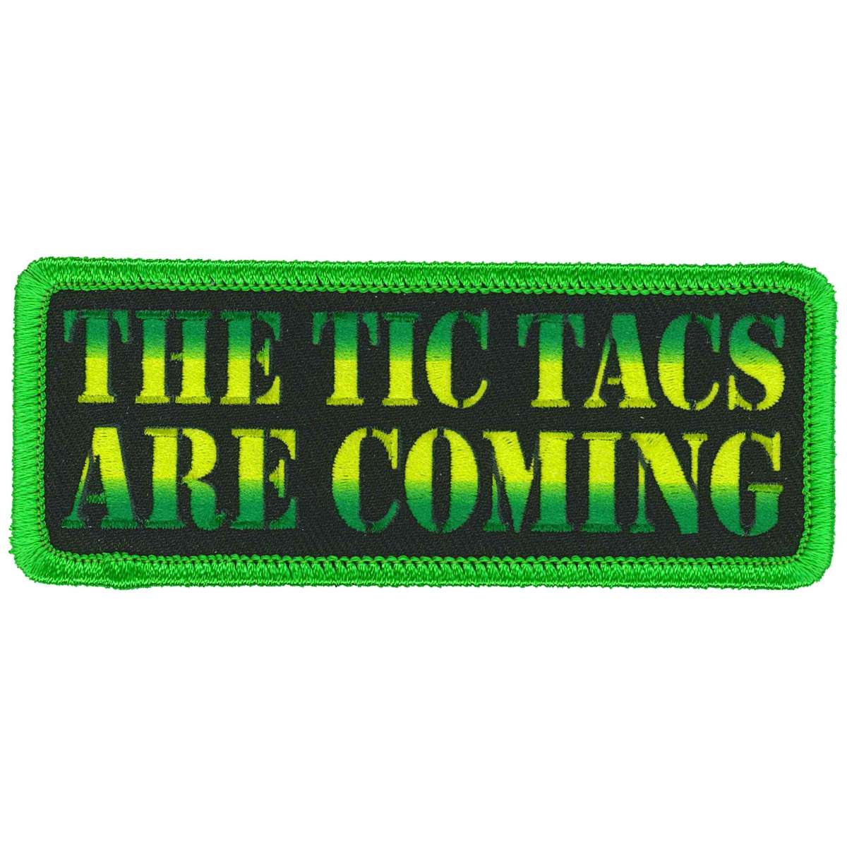Hot Leathers The Tic Tacs Are Coming Patch PPL9933