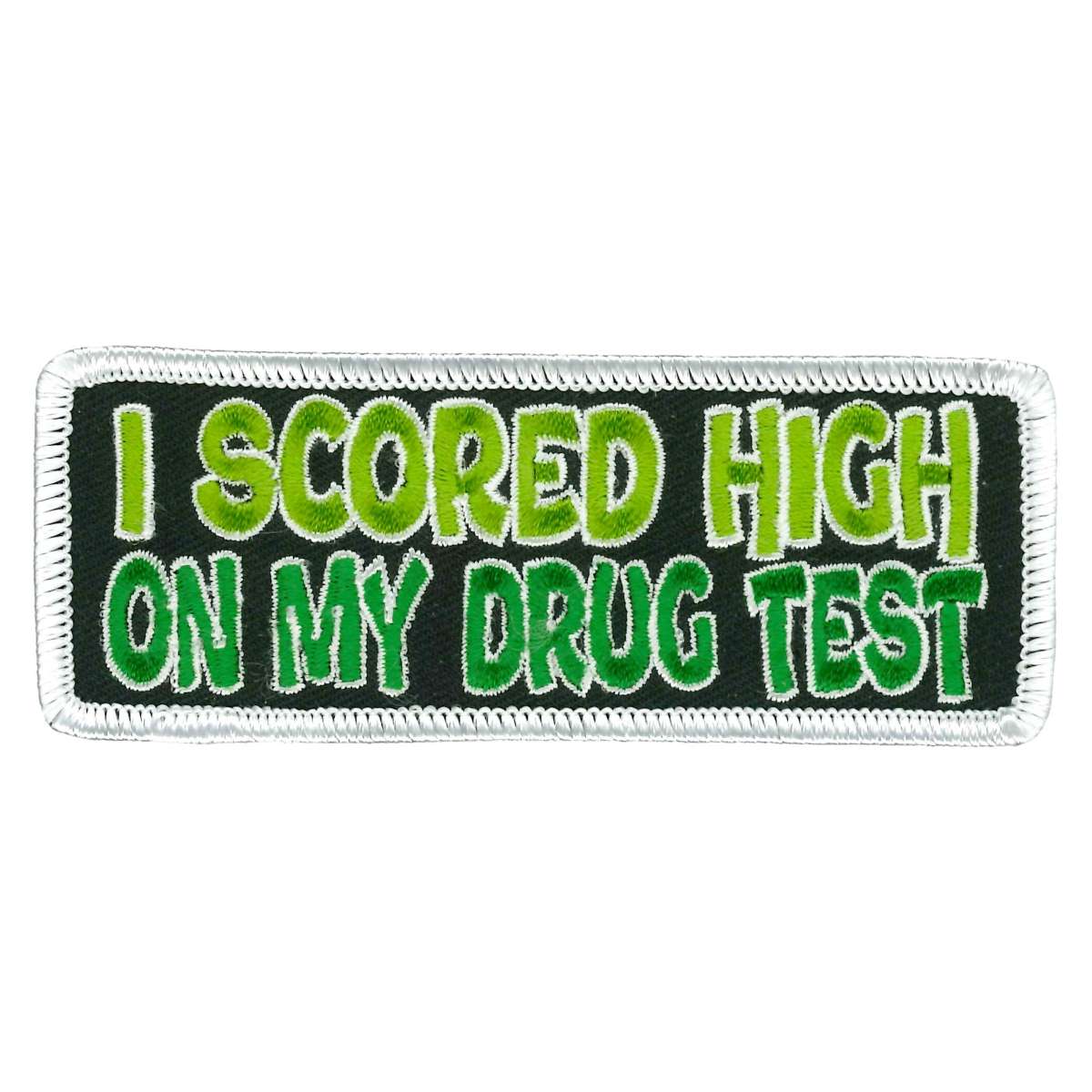 Hot Leathers I Scored High On My Drug Test Patch PPL9950