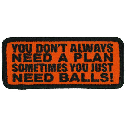 Hot Leathers You Don't Always Need A Plan 4" X 2" Patch PPL9994