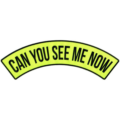 Hot Leathers Can you See Me Now 12” X 3” Top Rocker Patch PPM4119