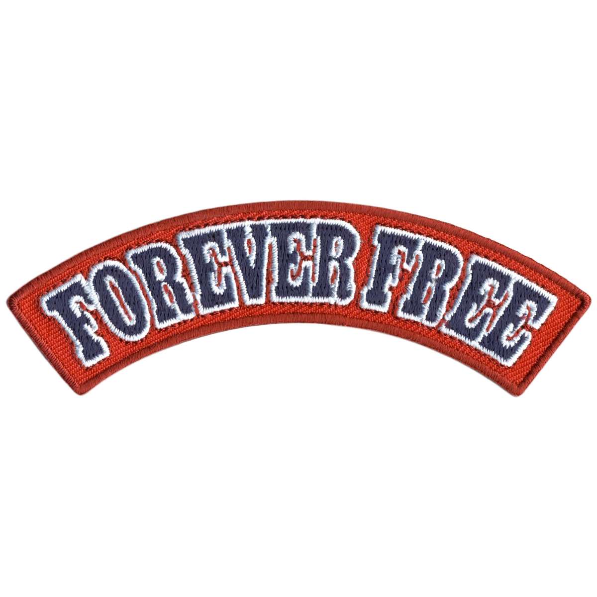Hot Leathers Forever Free 4" X 1" Top Rocker Patch PPM4190