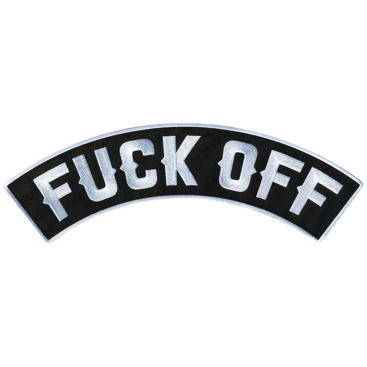 Hot Leathers Fuck Off 12" X 3" Top Rocker Patch PPM4193