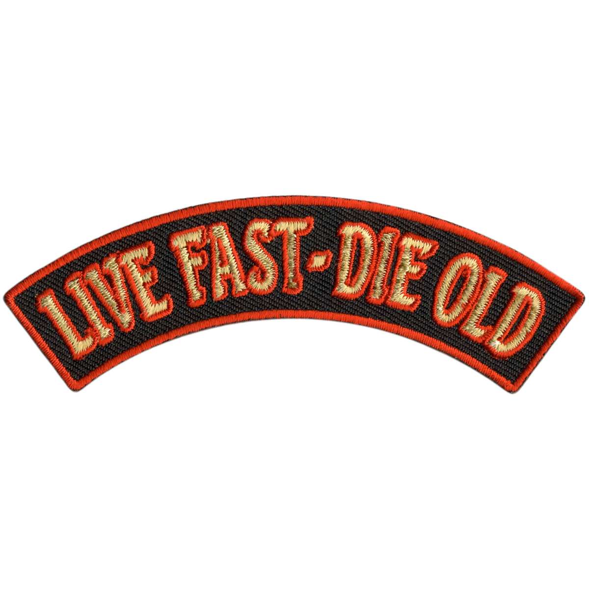 Hot Leathers Live Fast - Die Old 4” X 1” Top Rocker Patch PPM4198