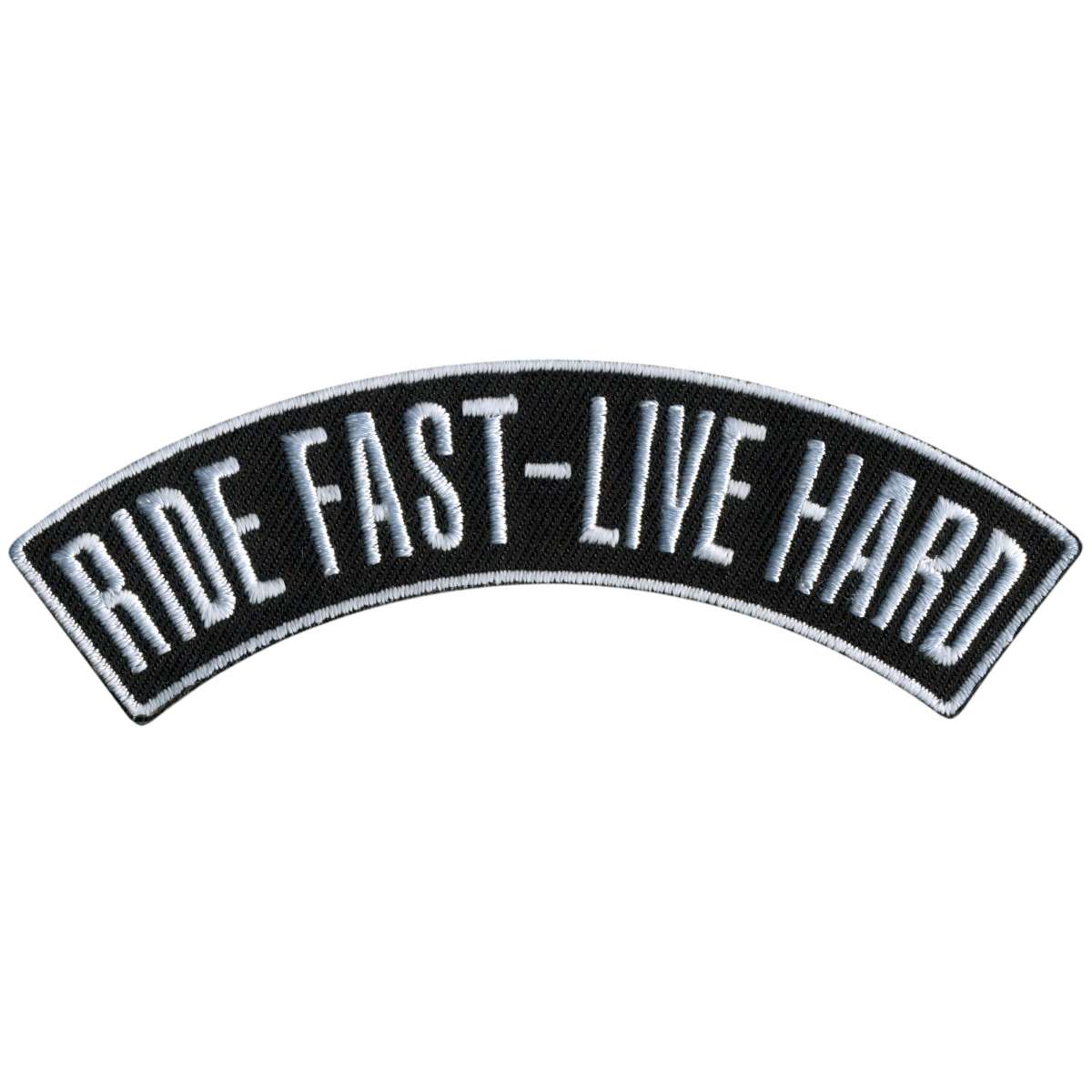 Hot Leathers Ride Fast - Live Hard 4” X 1” Top Rocker Patch PPM4204