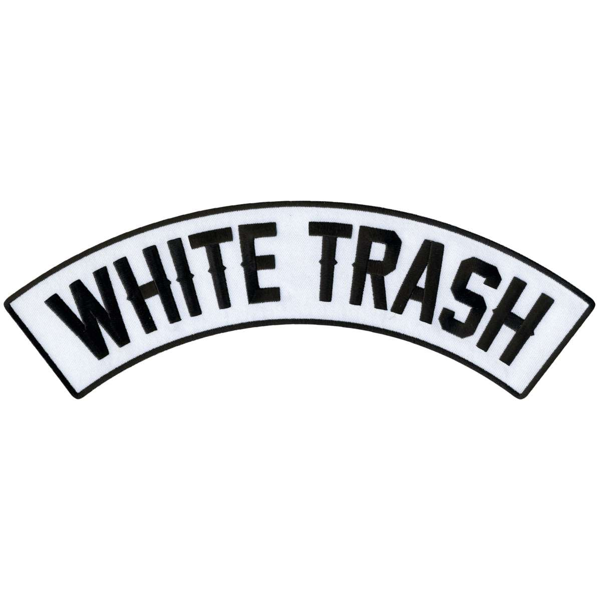 Hot Leathers White Trash 12" X 3" Top Rocker Patch PPM4209