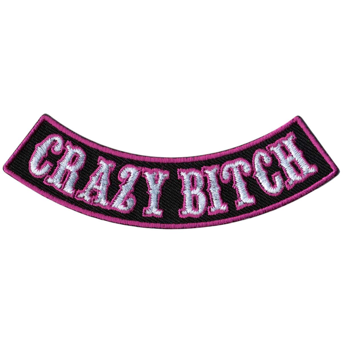 Hot Leathers Crazy Bitch 4” X 1” Bottom Rocker Patch PPM5186