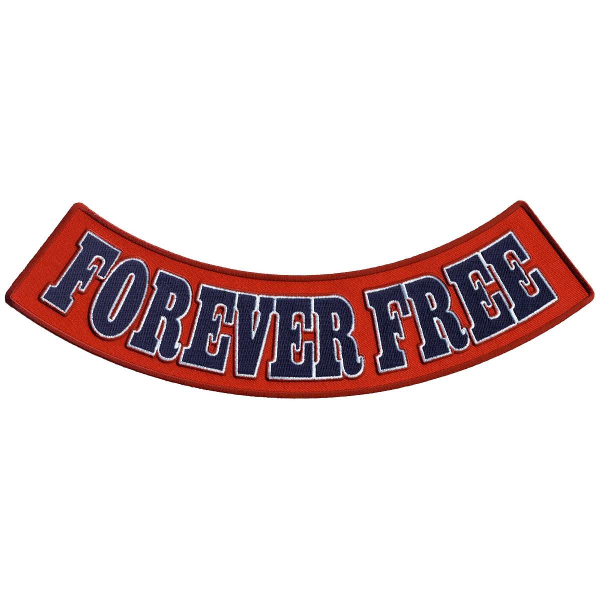 Hot Leathers Forever Free 12" X 3" Bottom Rocker Patch PPM5189
