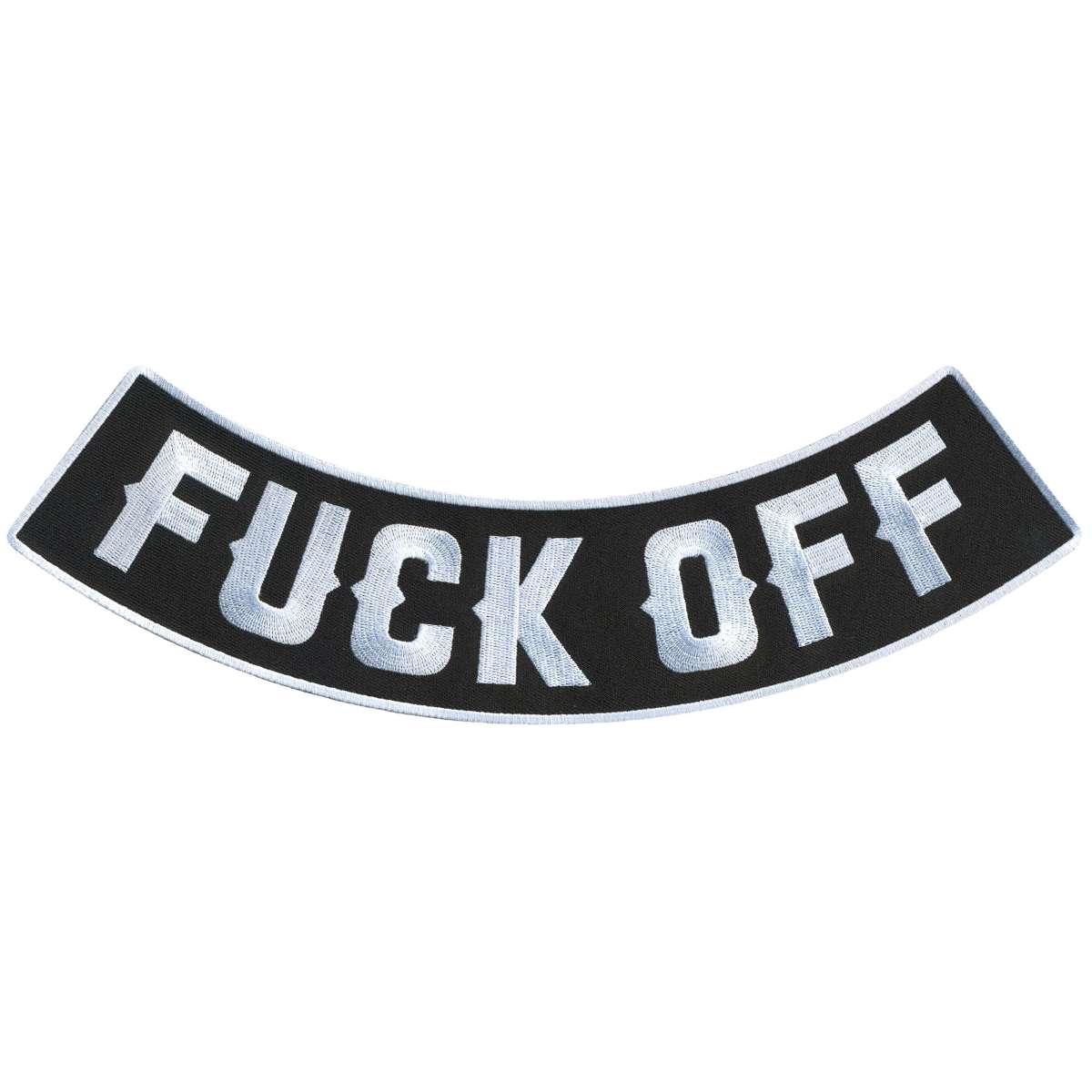 Hot Leathers Fuck Off 12” X 3” Bottom Rocker Patch PPM5193