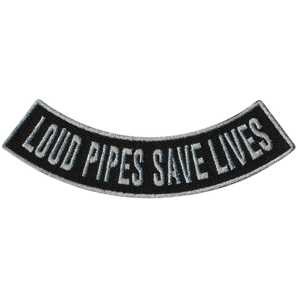 Hot Leathers Loud Pipes Save Lives 4” X 1” Bottom Rocker Patch PPM5200