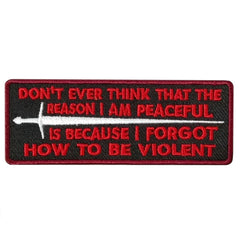 Hot Leathers Reason I Am Peaceful 4" X 2" Embroidered Patch PPW1129