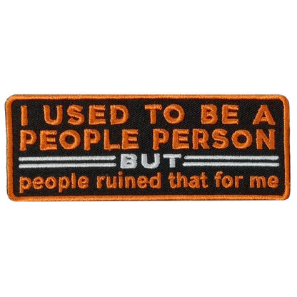Hot Leathers Used To Be A People Prsn 4" X 2" Embroidered Patch PPW1150