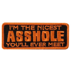 Hot Leathers Nicest Asshole 4" X 1.5" Embroidered Patch PPW1193