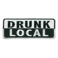 Hot Leathers Drunk Local Embroidered Patch Ppw1226 PPW1226